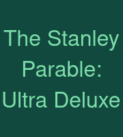 The Stanley Parable: Ultra Deluxe